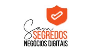 Sem segredos Negócios Digitais