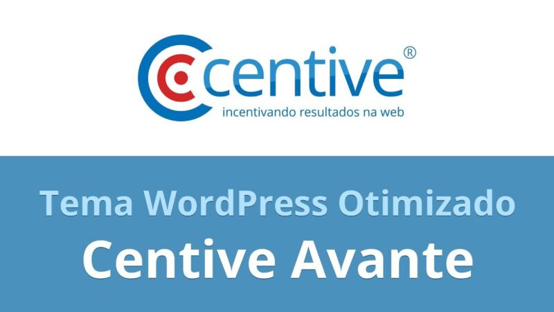 TEMPLATE OTIMIZADO PARA BLOG: CENTIVE AVANTE